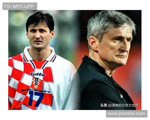 克罗地亚足球队的辉煌历程与未来展望:从黑马到世界强队的蜕变之路